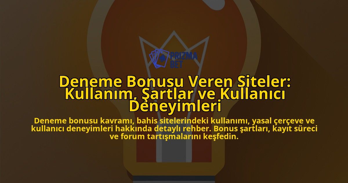 Deneme-Bonusu-Veren-Siteler-Kullanim-Sartlar-ve-Kullanici-Deneyimleri-overlay-1778186989.jpg